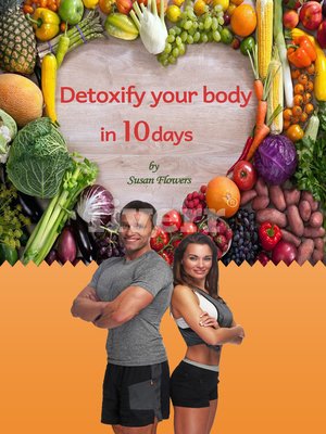 cover image of Detoxify Your Body in 10 Days